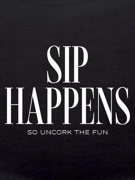 and Prosecco - Sip Happens