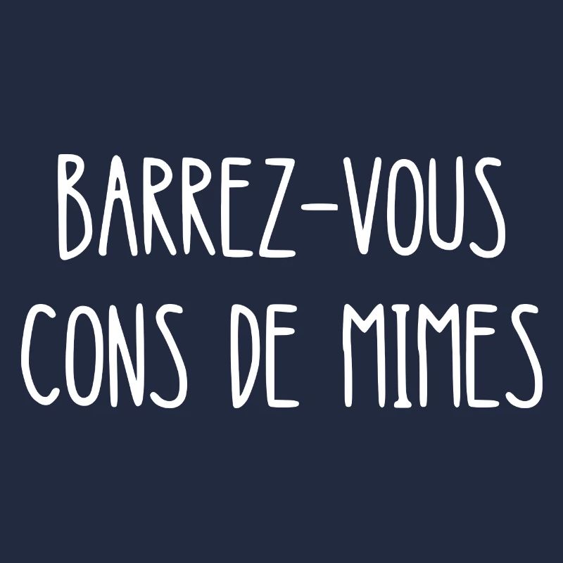 barrez-vous cons de mimes