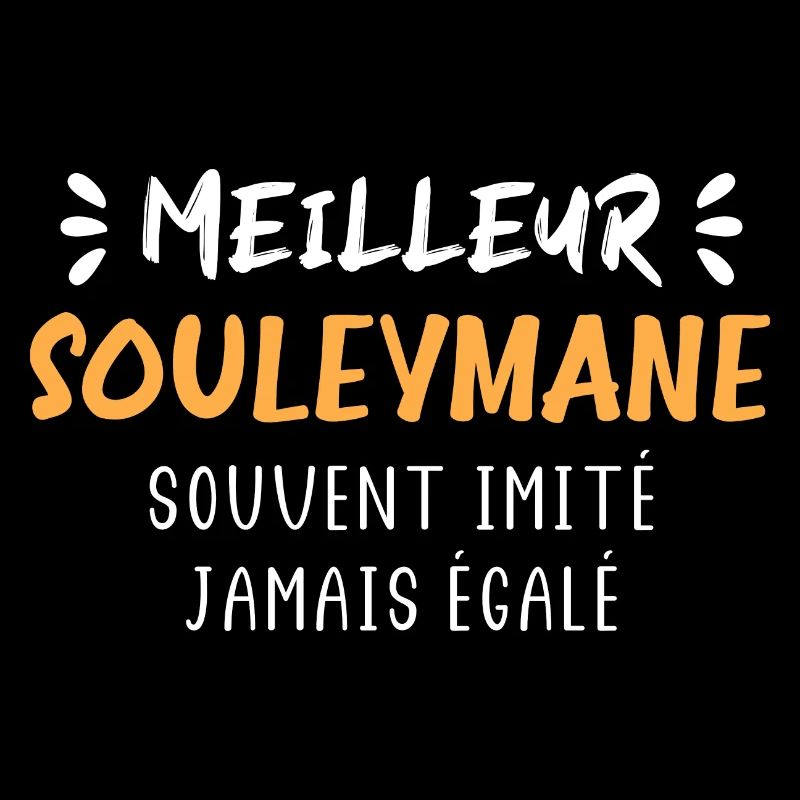 Souvent imité meilleur SOULEYMANE
