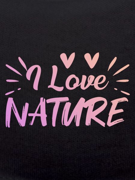 I love nature