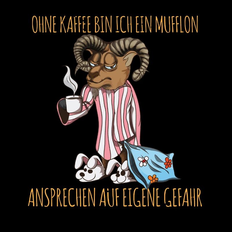 Ohne Kaffee bin ich ein Mufflon Ziegenbock Spruch