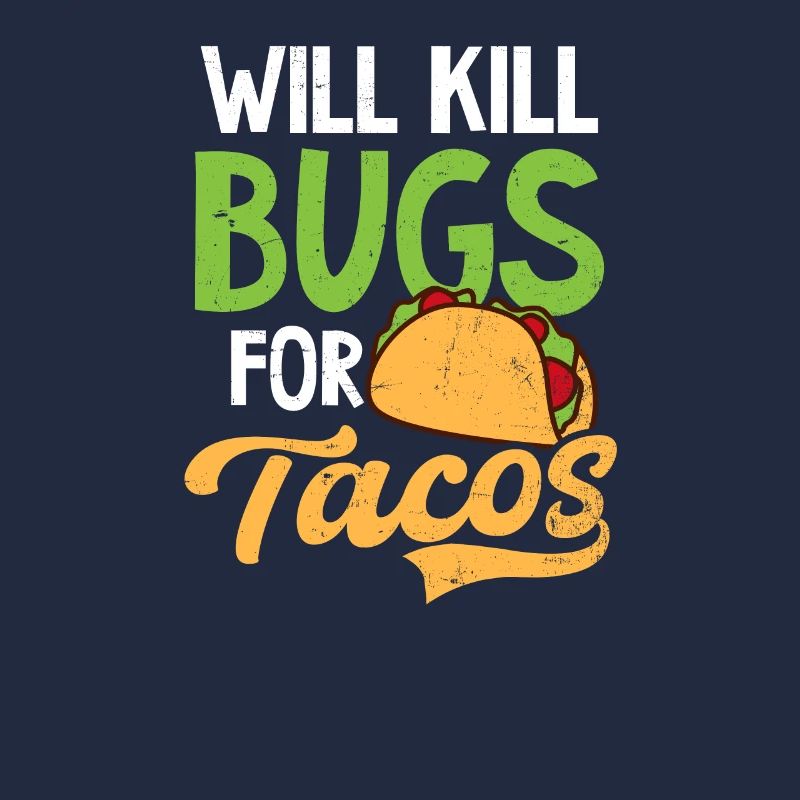 Bug Exterminator Will Kill Bugs For Tacos