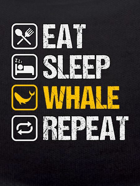 Mangez dormir Baleine Répéter