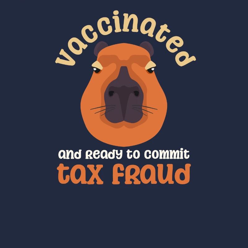 Tax Fraud Capybara Vaccinated Ready Commit