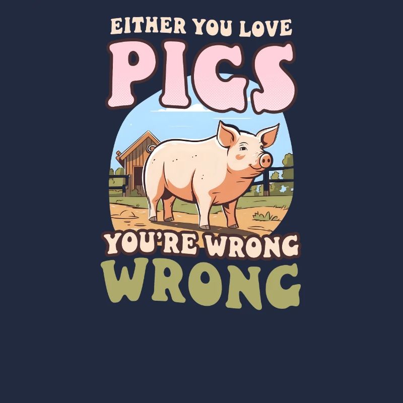 Les éleveurs de porcs aiment les cochons Wrong Wrong