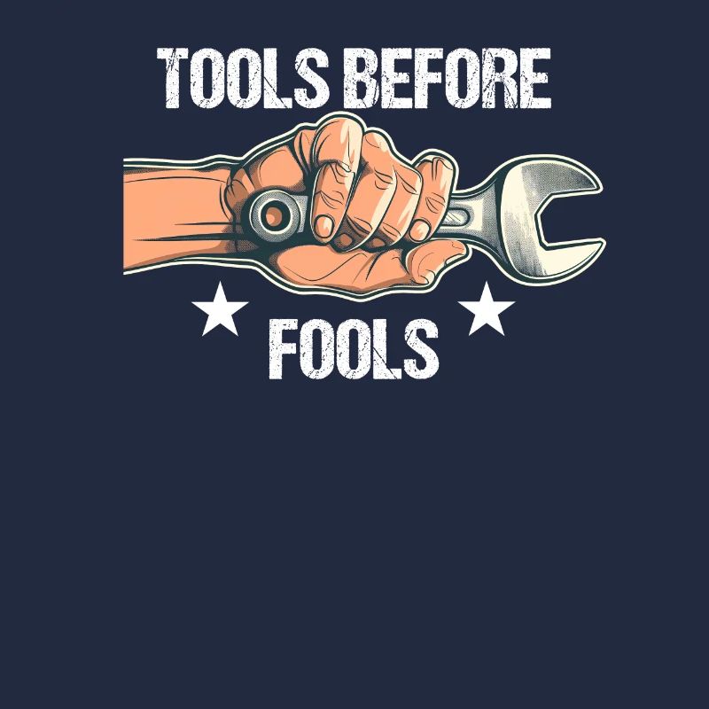 Handwerker Papa Tools Before Fools Heimwerker