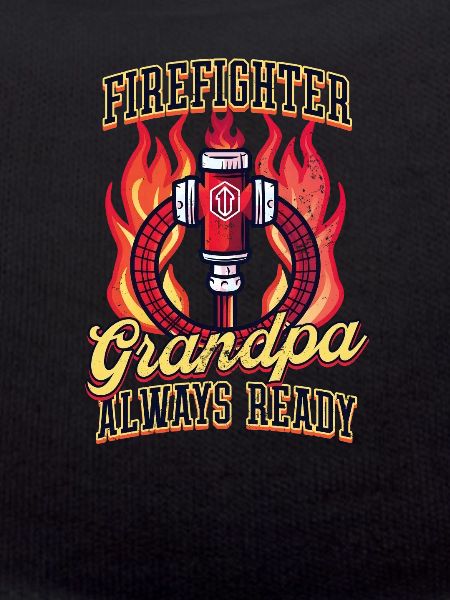 Firefighter Grandpa Always Ready