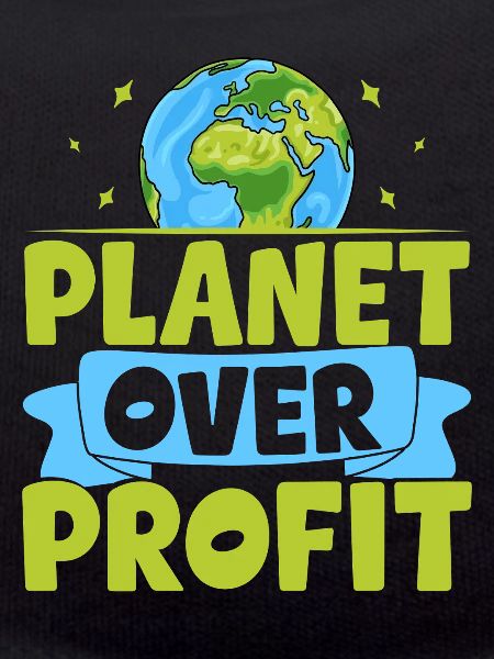 Planet over Profit