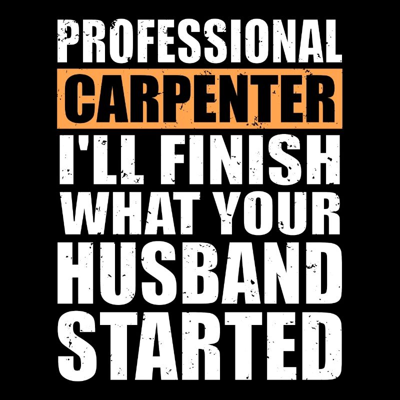 Carpenter Finish What Your Husband Started