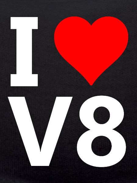 I love V8