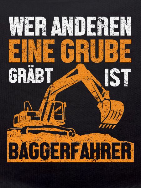 Bagger Baggerfahrer Baggerführer