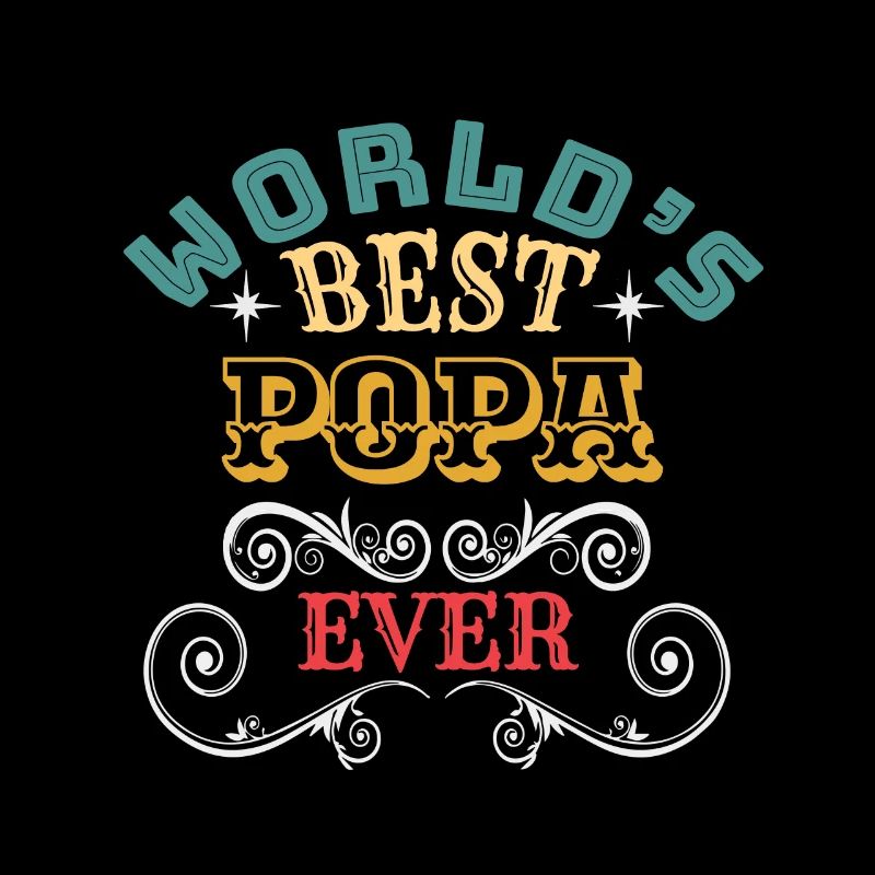 Worlds Best Popa Ever
