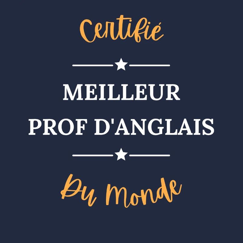 Certifié meilleur prof de d'anglais du monde