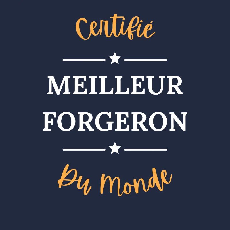 Certifié meilleur forgeron du monde