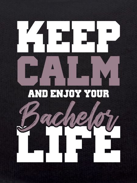 keep calm bachelor