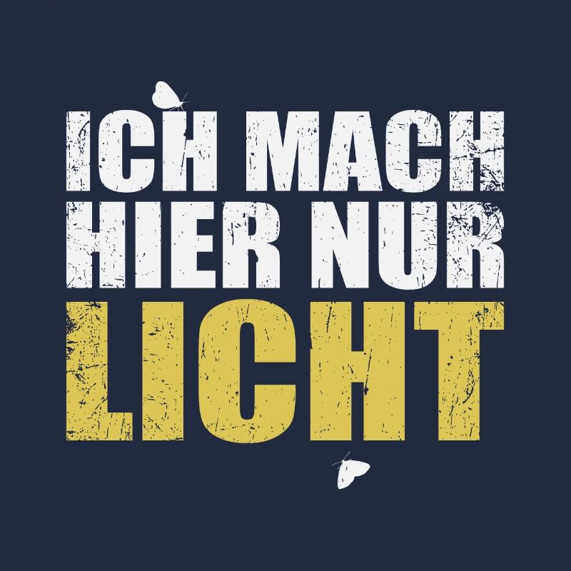 Ich mach hier nur Licht lustiges Lichttechniker