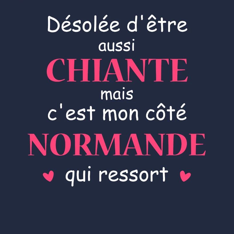 Chiante C'est mon côté Normande