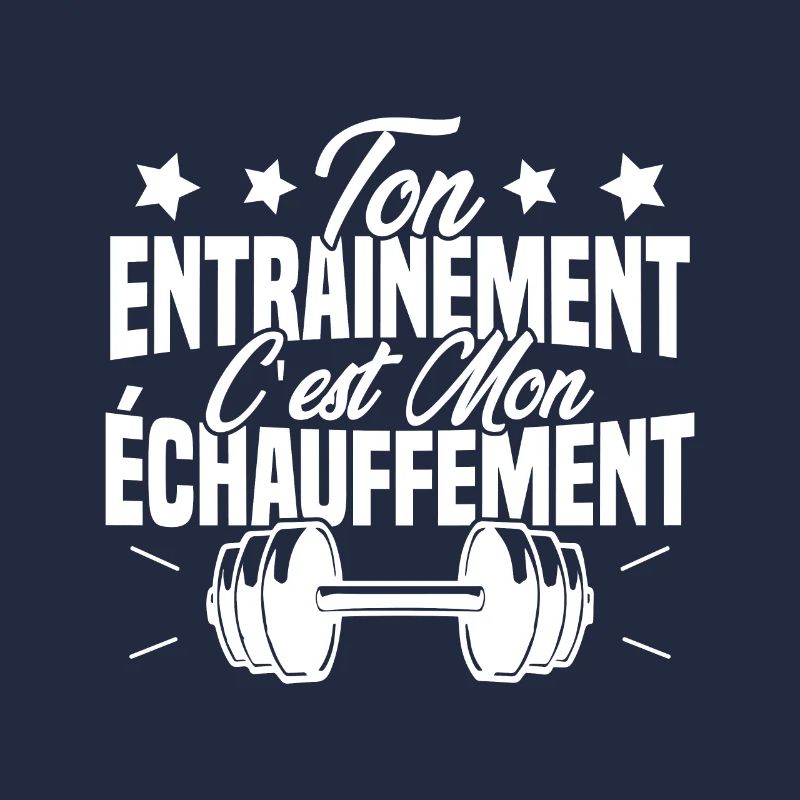 Ton Entrainement C'est Mon échauffement