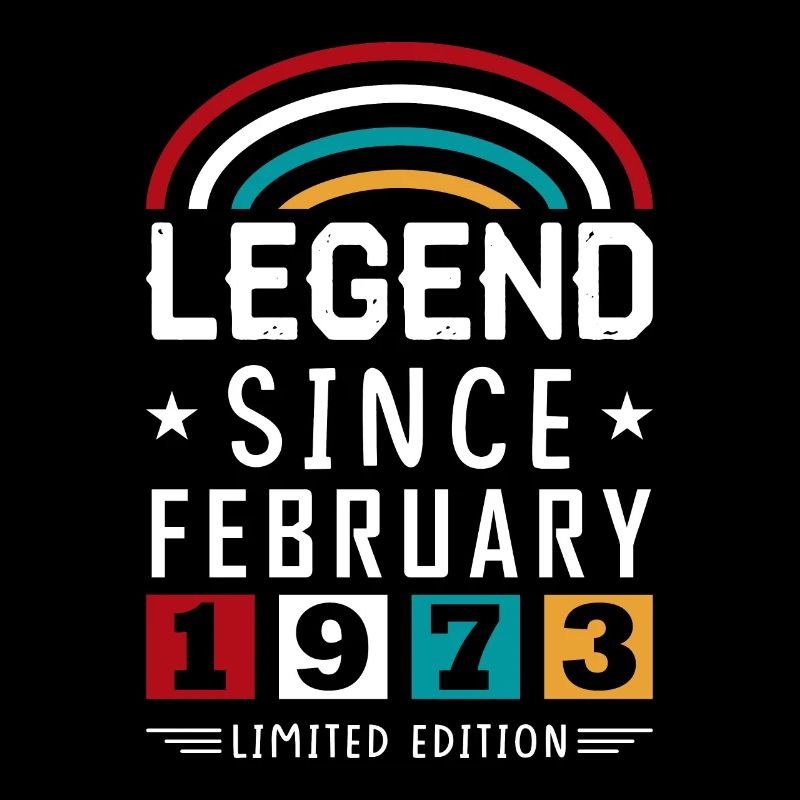 1973 Legend Since Birthday Gift Février