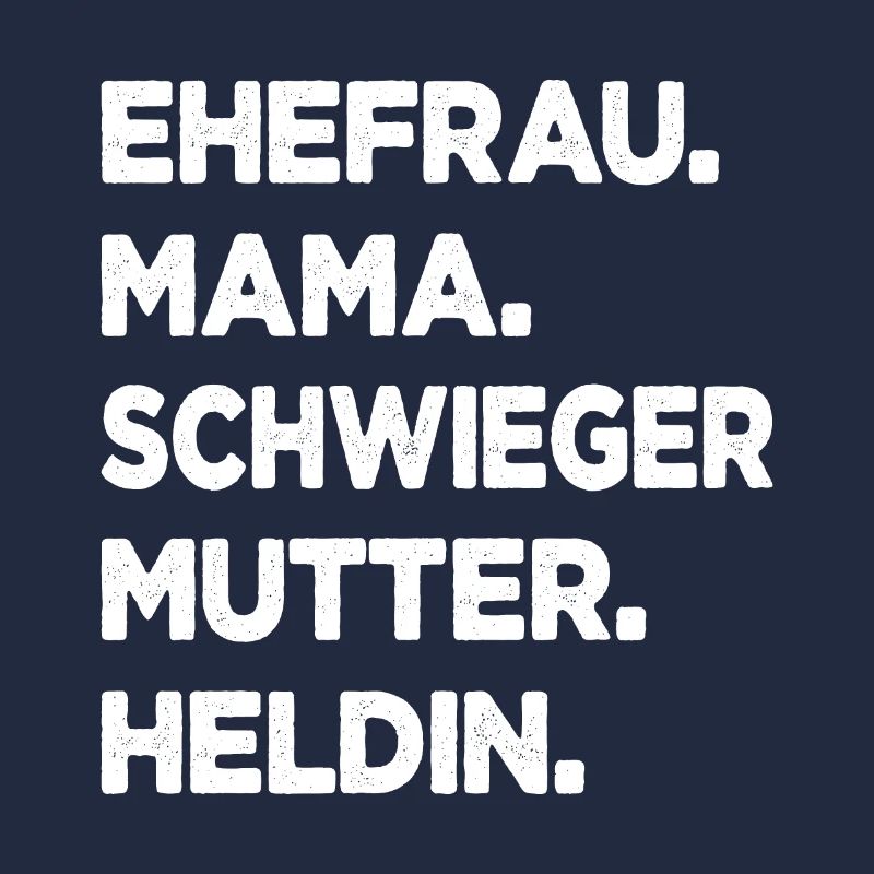 Schwiegermutter Ehefrau Mama Heldin Schwiegermama