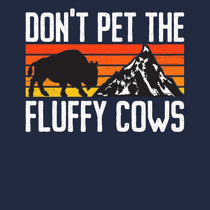 Retro Büffel mit Berg - Don't pet the fluffy cows