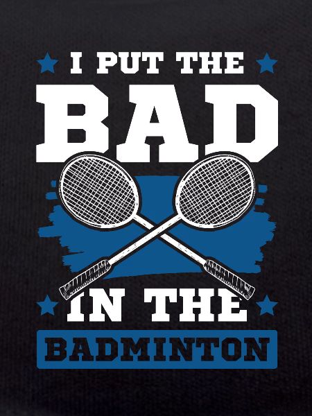 Badminton cool saying