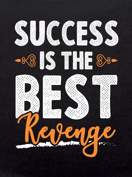 Success Best Revenge