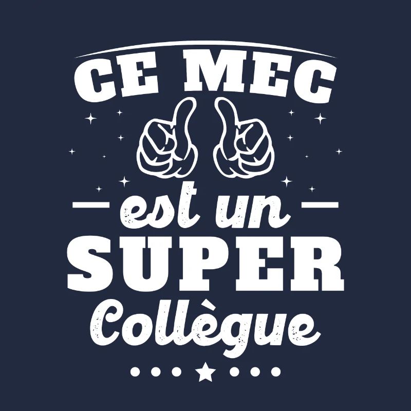 ce mec est un super collègue