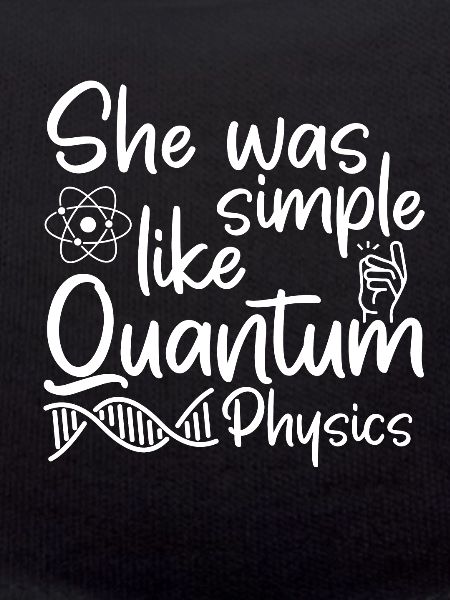 Physik Phyiker Witzig Quantenphysik