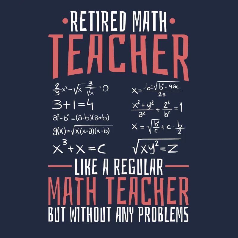 Math Teacher Math Retired Teacher