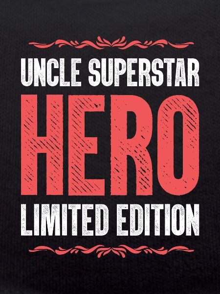 Best Uncle Hero Saying
