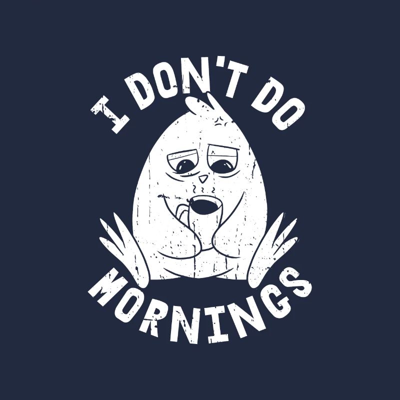 Pinguin Witzig I Dont Do Mornings