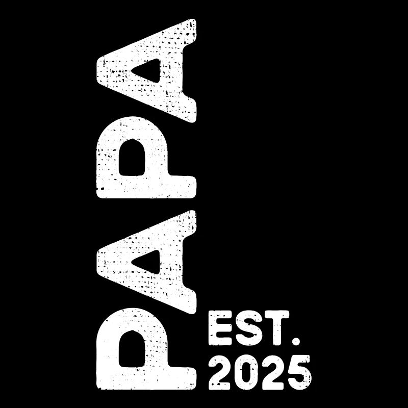 Papa Est. 2025 werdender Vater 2025 Bald Papa 2025
