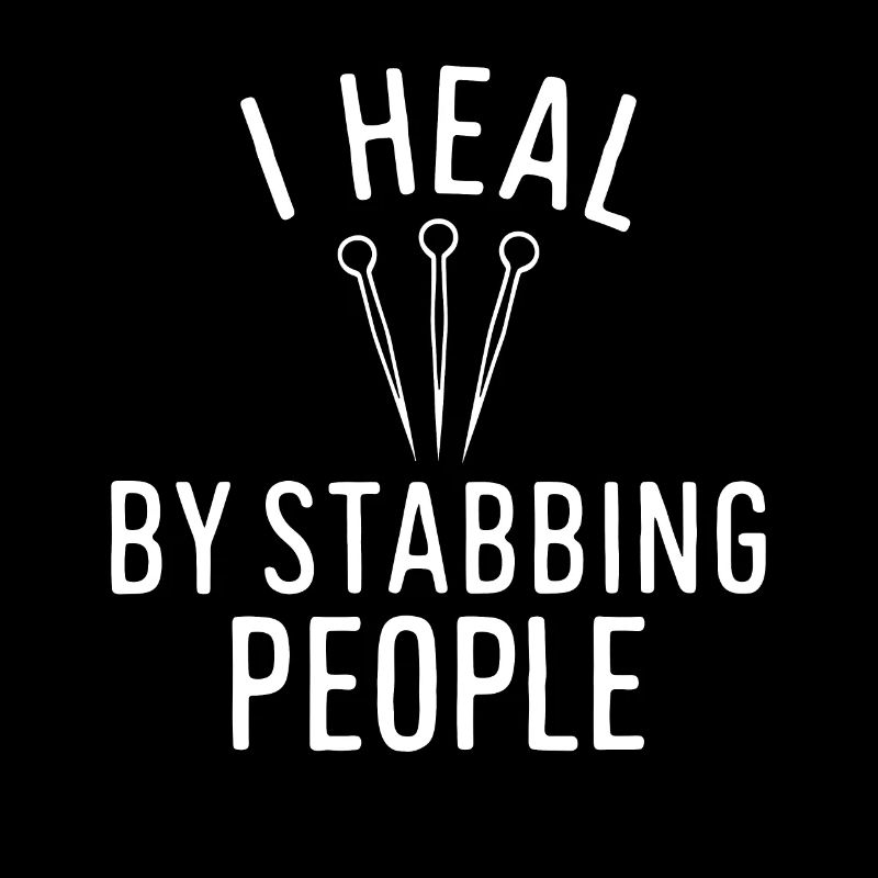 Funny Acupuncture Saying Needle Acupuncturist