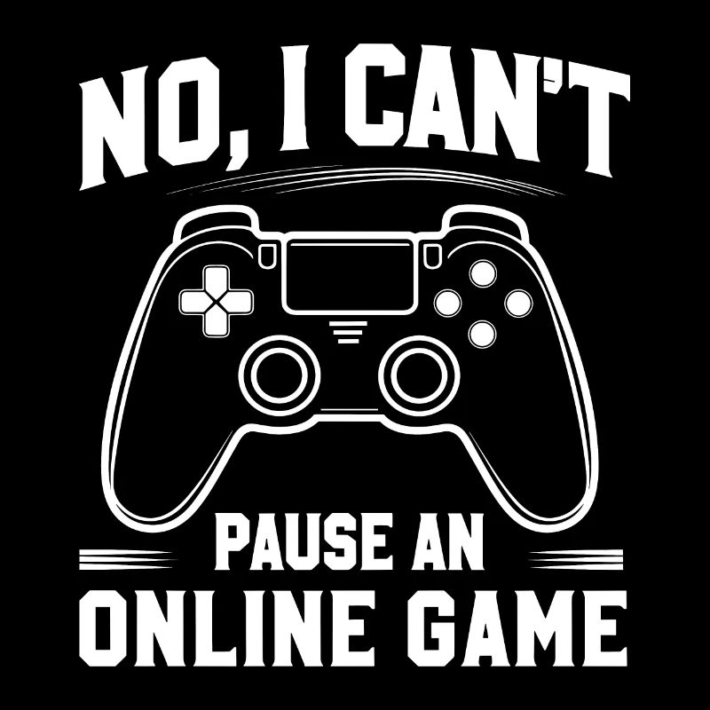 No I Can Not Pause An Online Game Funny Video Game