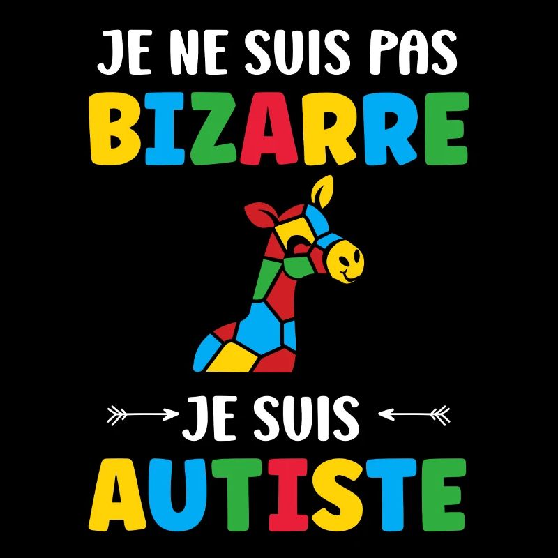 Je ne suis pas bizarre je suis autiste