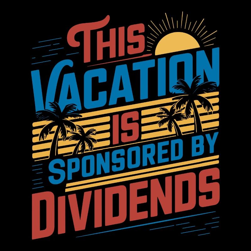 Funny Dividend Investor Vacation Sponsored