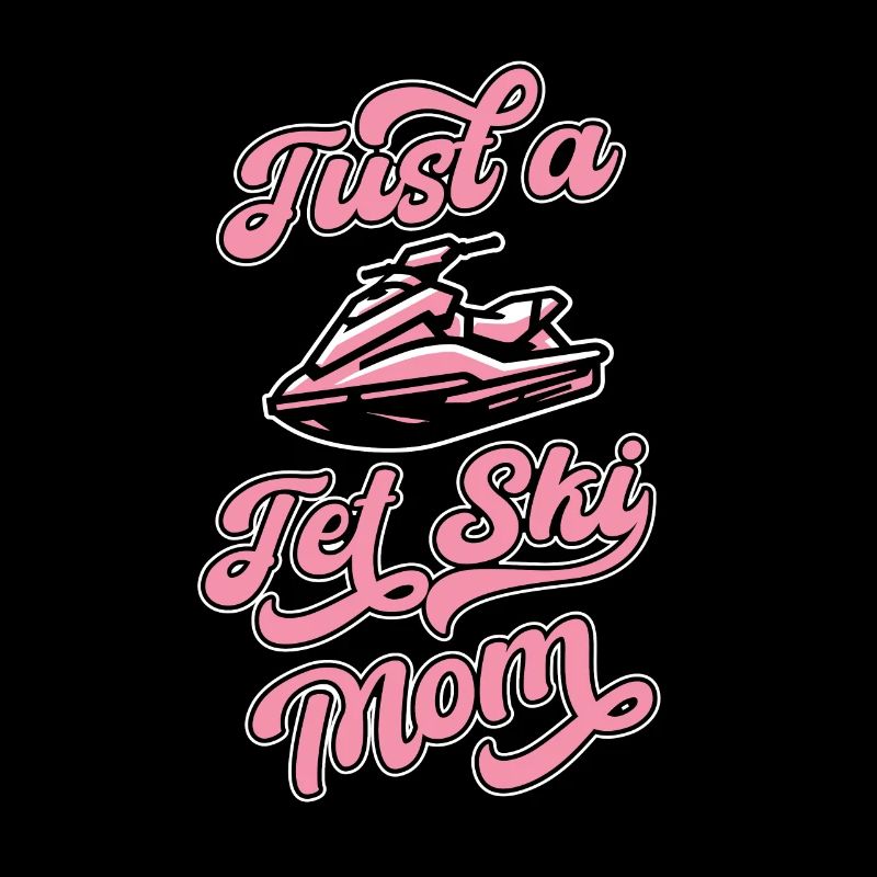 Jet Ski Just A Jet Ski Mom