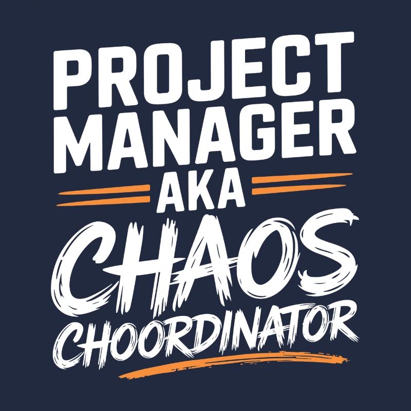 Projektmanager aka Chaos Choordinator