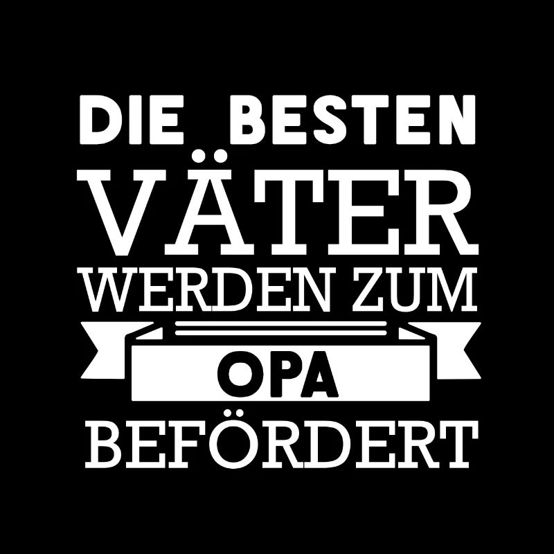 Die besten Vaeter werden zum Opa befördert