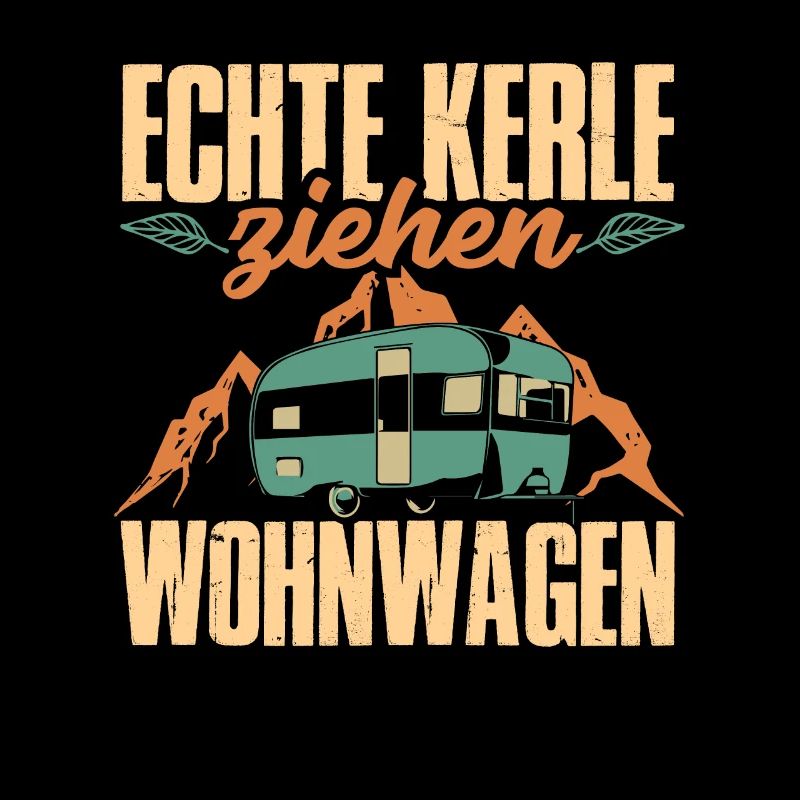 Echte Kerle ziehen Wohnwagen