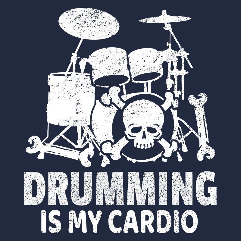 Drumming Is My Cardio Drummer Drum Player Gift