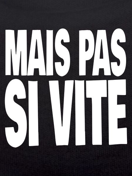 mais pas si vite