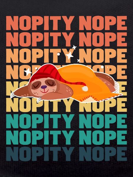 Sloth Nopity Nope