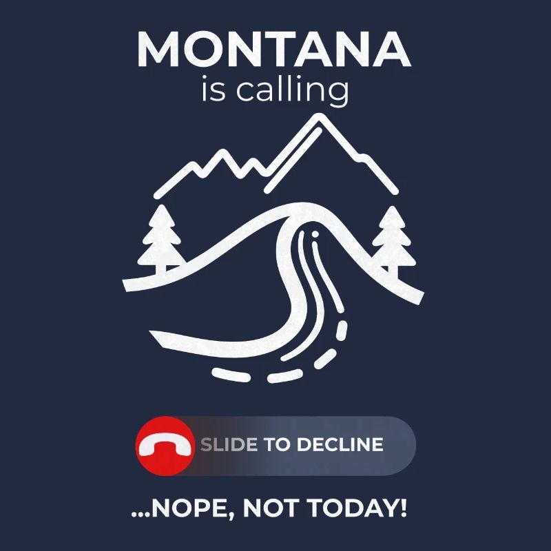 Montana Calling Pas aujourd’hui - Conception d’évasion décontractée