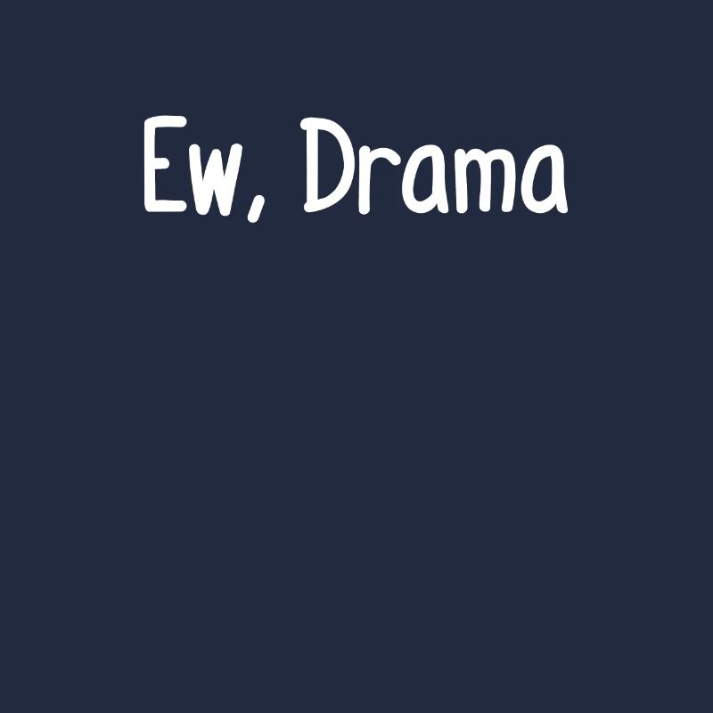 Ew, Drame