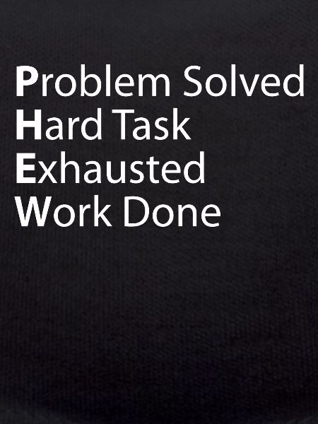 Phew-problem: Harte Erschöpfte Arbeit Erledigt