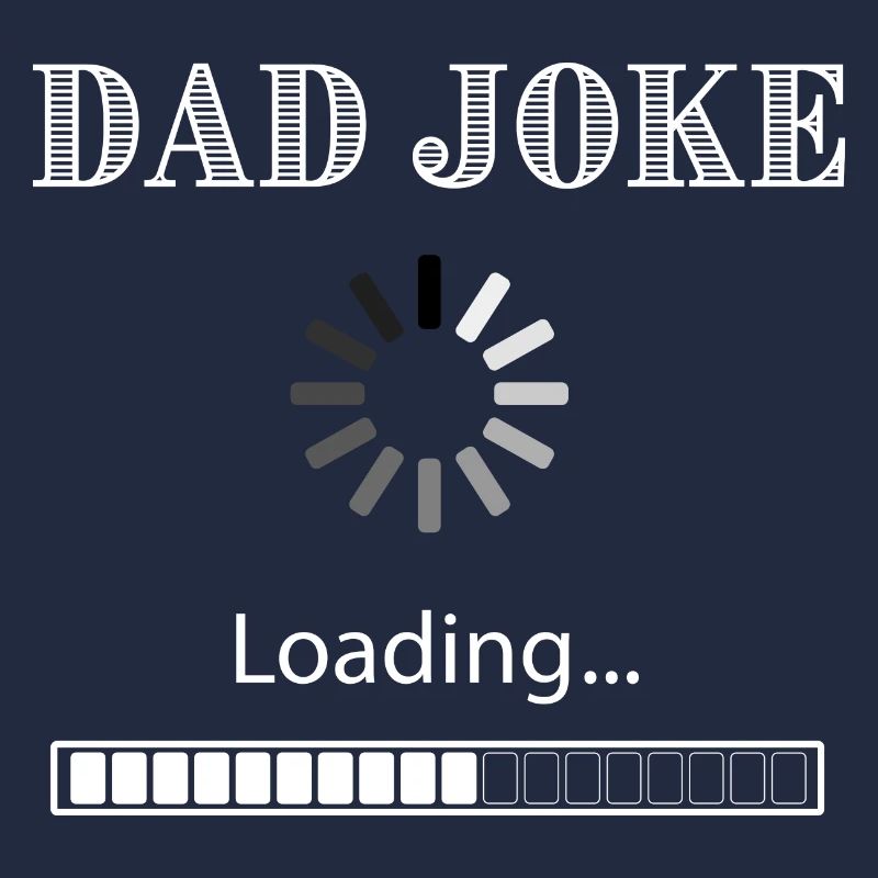 Dad Joke Loading White