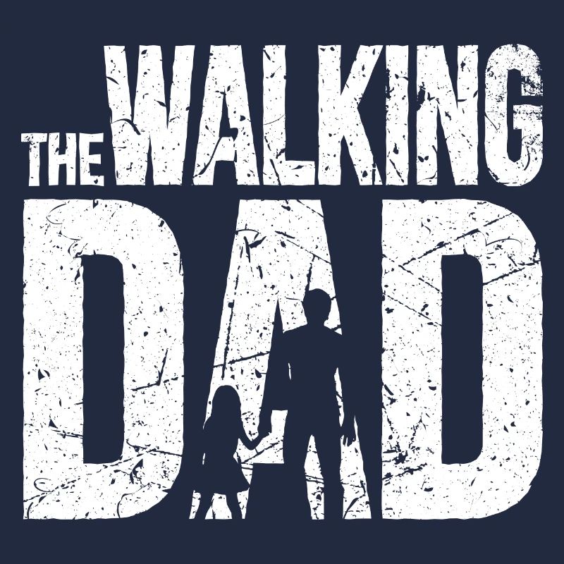 THE WALKING DAD - Daddy ist der Beste