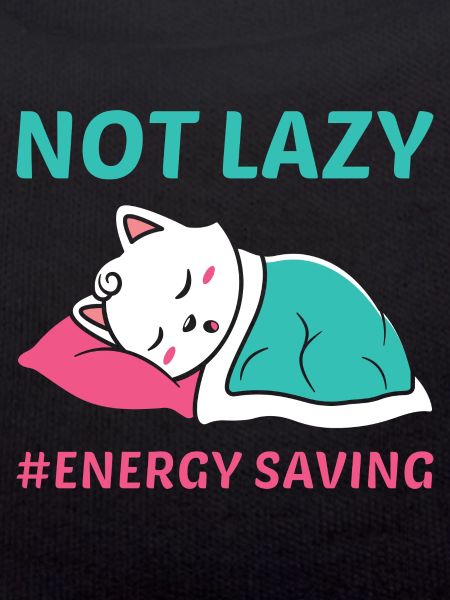 Not Lazy